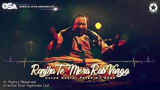 Ranjah Te Mera Rab Varga | Nusrat Fateh Ali Khan | complete full version | OSA Worldwide