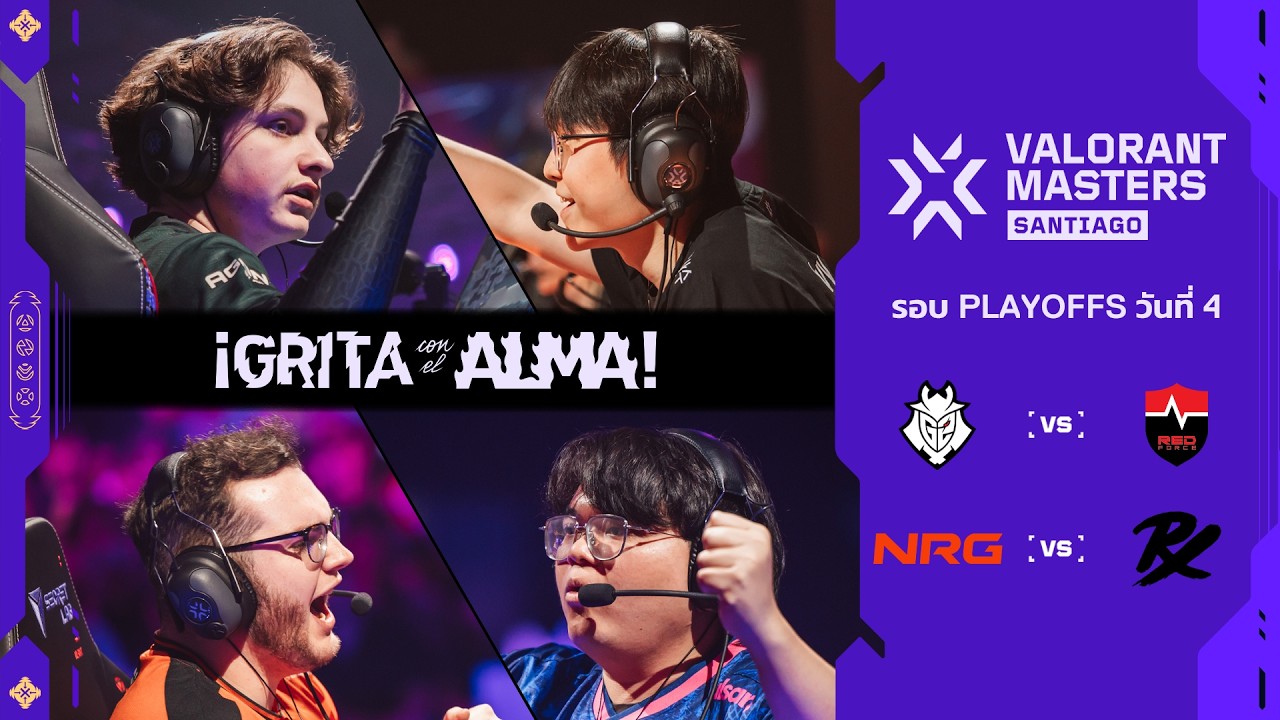 [TH] NRG vs PRX - VALORANT Masters Santiago - Playoffs Day 4