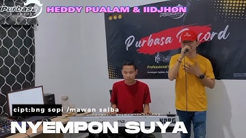 LAGU LAMPUNG//NYEMPON SUYA-CIPT:BG SOPI /MAWAN SALBA/HEDDY PUALAM & IDIJHON