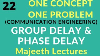 Group Delay and Phase Delay-OCOP22-TRB ECE