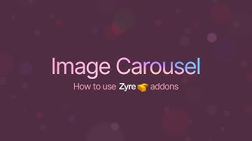 Image Carousel Widget for Elementor | Zyre Addon | Modern Slider & Gallery Showcase
