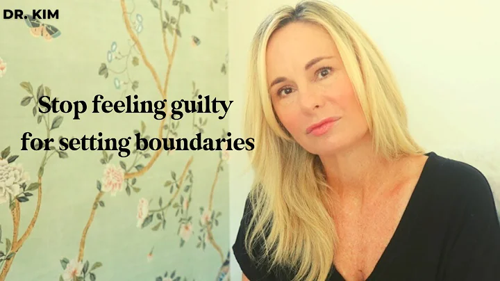 STOP FEELING GUILTY FOR SETTING BOUNDARIES