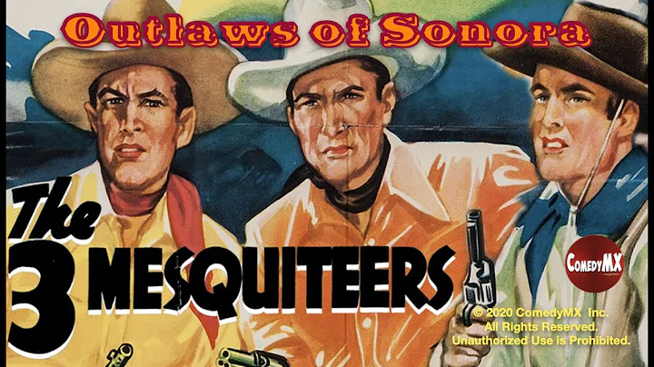 The 3 Mesquiteers | Outlaws of Sonora (1938) | Rob...