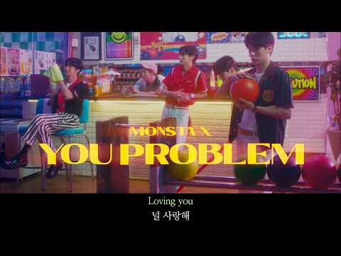 몬스타엑스 Monsta X - You Problem (가사/번역/한글/해석)