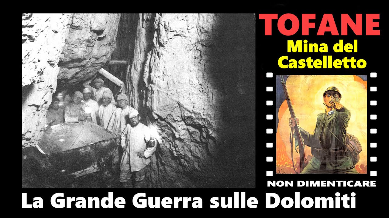 La Grande Guerra sulle Tofane (Dolomiti di Cortina d'Ampezzo) e la mina del Castelletto
