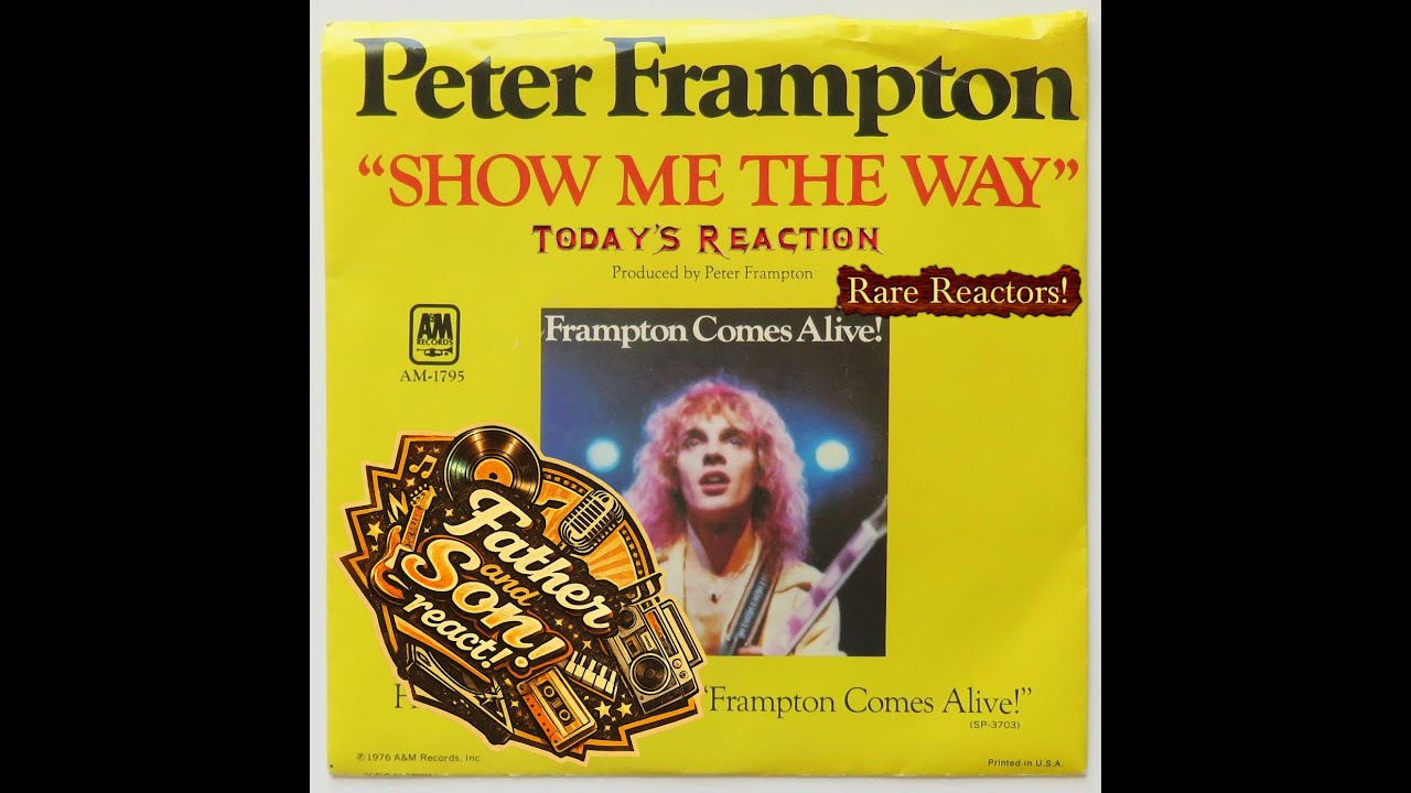 Father and son react to "Show me the way" Peter Frampton!