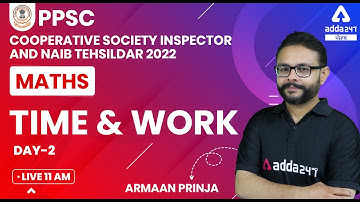 PPSC Cooperative Inspector, Naib Tehsildar 2022 | PPSC Maths | Time & Work #2