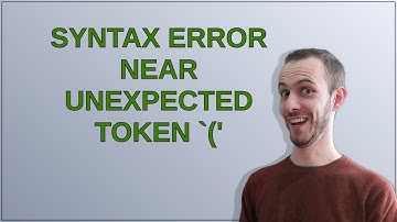 Syntax error near unexpected token `(