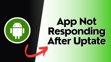 How To Fix “App Not Responding” After Android Update?