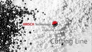 Hirsch Technology Cutting Line