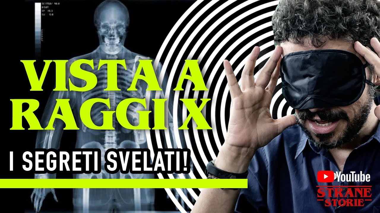 Vista a RAGGI X? Ecco i TRUCCHI per simularla! - Strane Storie