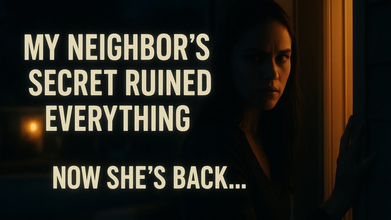 My Neighbor’s Hidden Secret Ruined Everything—A Year Later, She’s at My Door Again