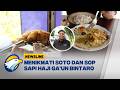 Kuliner Legendaris yang Masih Menjadi Favorit, Soto dan Sop Sapi Haji Ga'Un Bintaro  - [Newsline]