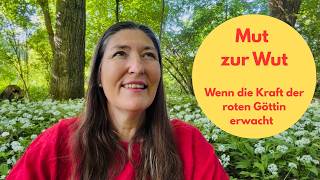 MUT zur WUT - Wenn die Kraft der roten Göttin erwacht