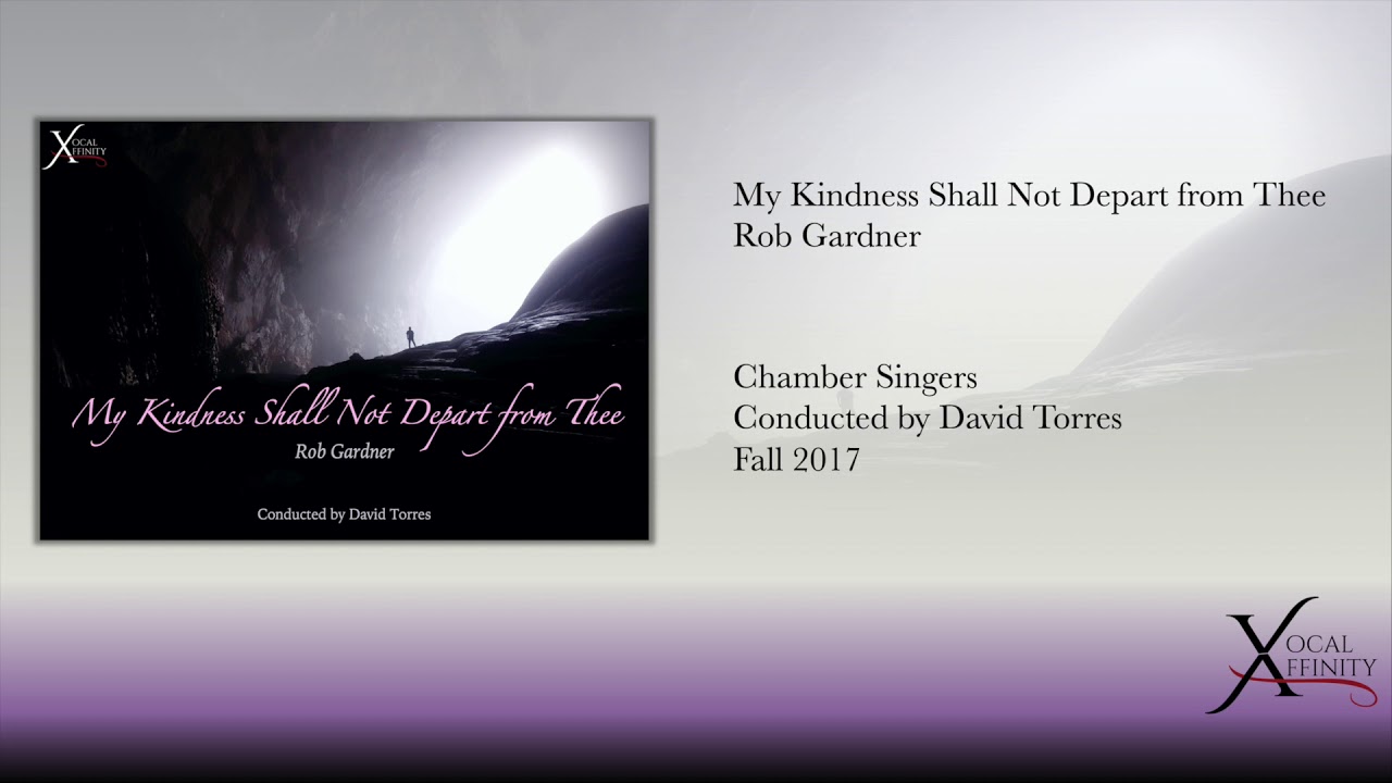 Rob Gardner My Kindness Shall Not Depart From Thee