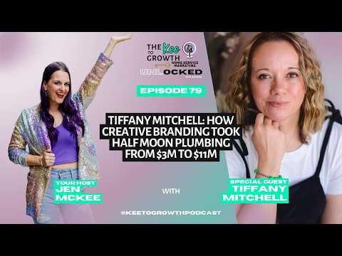 Tiffany Mitchell: How Creative Branding Took Half Moon Plumbing from $3M to $11M