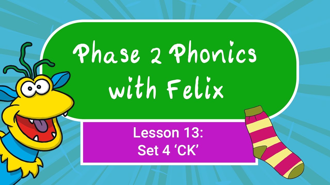 Phase 2 Phonics for Kids #13 - 'CK'