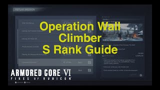 Armored Core 6 - Operation Wallclimber S rank guide (early game build)