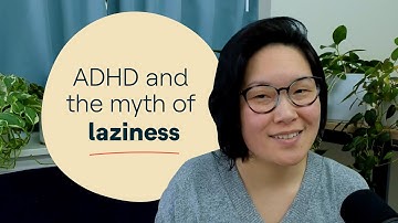 The myth of ADHD laziness | Tips from an ADHD Coach