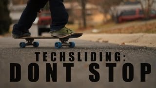 [Techsliding: DONT STOP] (2012)