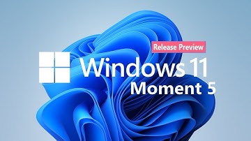 Microsoft finalizes Windows 11 Moment 5 in Preview with New Features & Plenty Bug Fixes