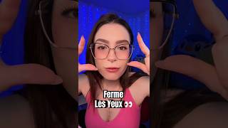 Ferme les yeux ASMR 👀 #asmr #asmrvideo #français ￼