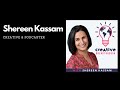 Introducing creative breakthrough podcast with shereen kassam