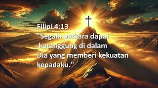 Lagu Rohani  Di Dalam Dia Ku Kuat  Filipi 413 