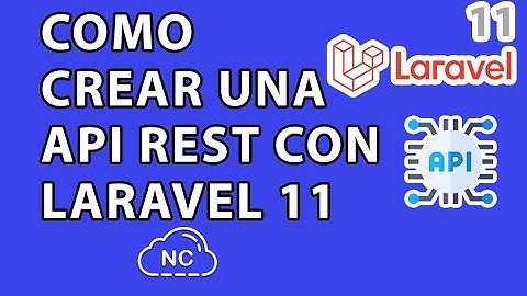 COMO CREAR UNA API REST CON LARAVEL 11