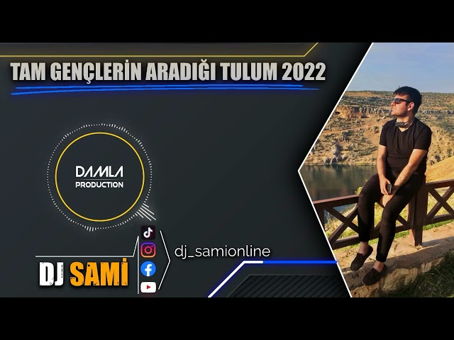 DJ SAMİ • GENÇLERİN TAM ARADAĞI TULUM 2022 class=