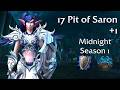 17 Pit of Saron +1 - Midnight Season 1 - Mountain Thane Protection Warrior PoV