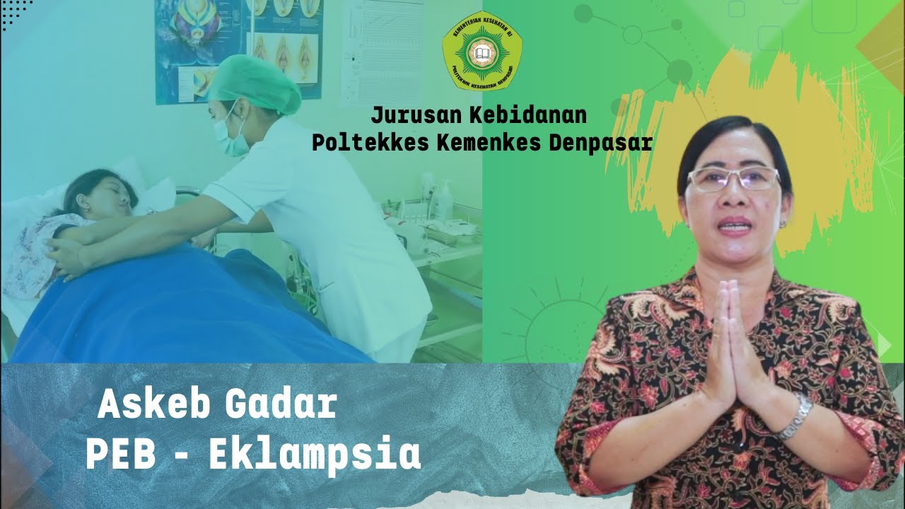 1. Askeb Gadar - PEB - Eklampsia