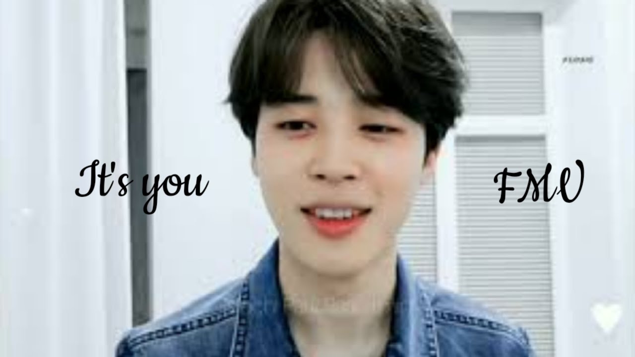 Park Jimin ~ It's You [FMV]