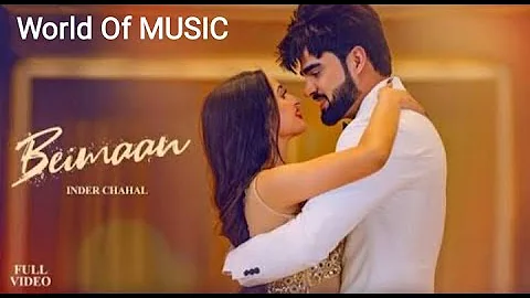 Inder Chahal - Beimaan | Official Video | Sucha Yaar | Latest Romantic Songs 2020 | World Of MUSIC