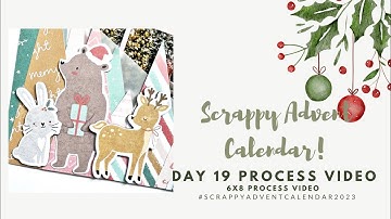 Scrappy advent calendar | Day 19 process video | 6x8 December Daily layout | Katie
