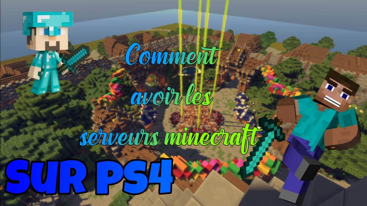 Comment avoir les serveur minecraft sur ps4 - YouTube