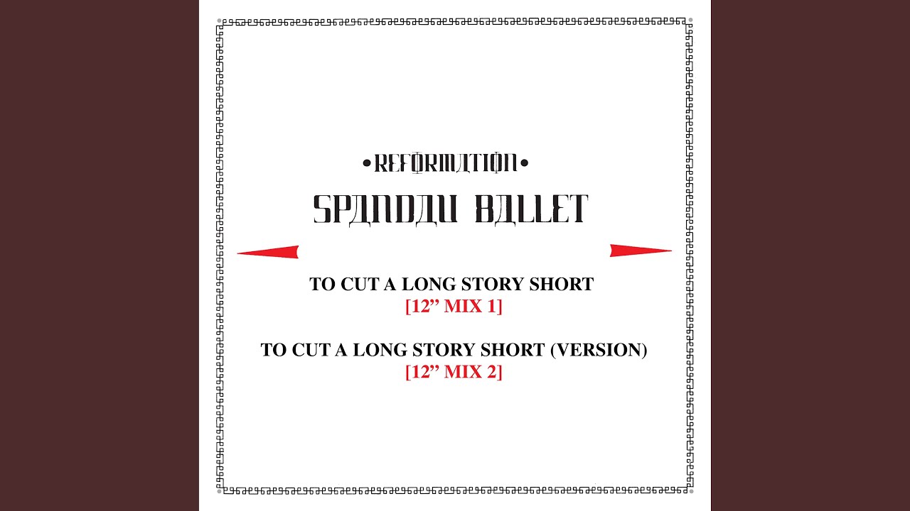 To Cut a Long Story Short (12” Mix 1)
