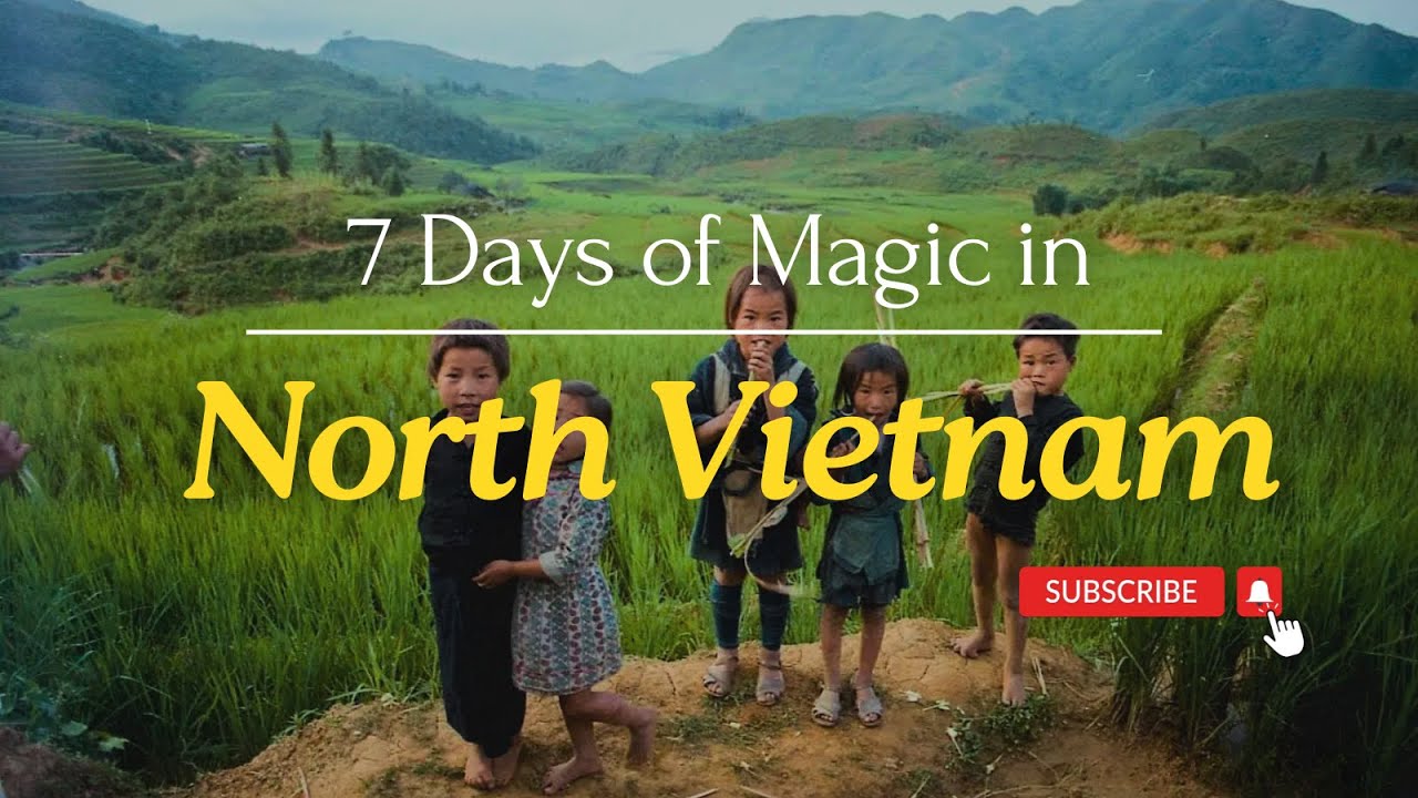 Essence of North Vietnam in 7 Days