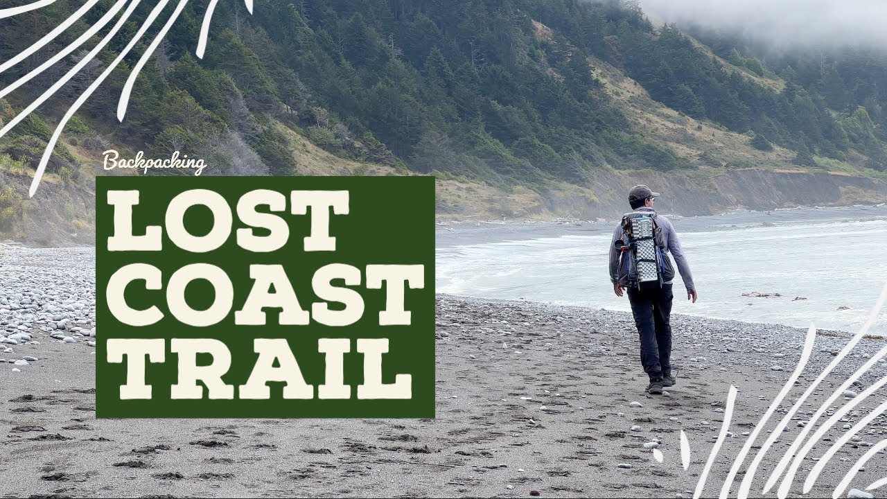 Backpacking The Lost Coast Trail