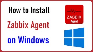 How to Install Zabbix Agent on Windows | Monitoring Windows using Agent