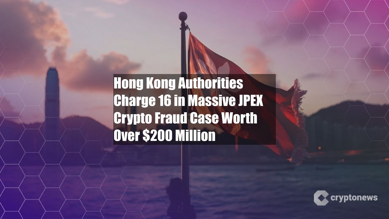 Hong Kong Authorities Charge 16 in Massive JPEX Crypto Fraud Case - YouTube