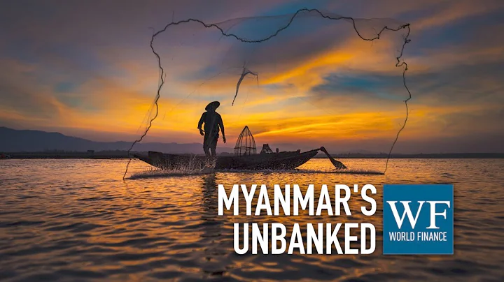 Myanmar's unbanked population are a "major priority" for KBZ Bank | World Finance