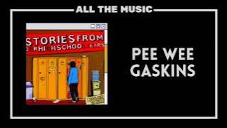 pee wee gaskins | The Stories from Our Highschool Year | full album