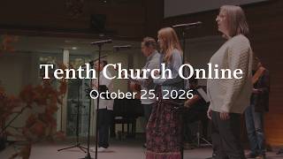Tenth Church Online | October 25, 2026