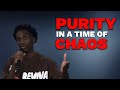 Purity in a time of chaos  rashad verm daystar tv sermon