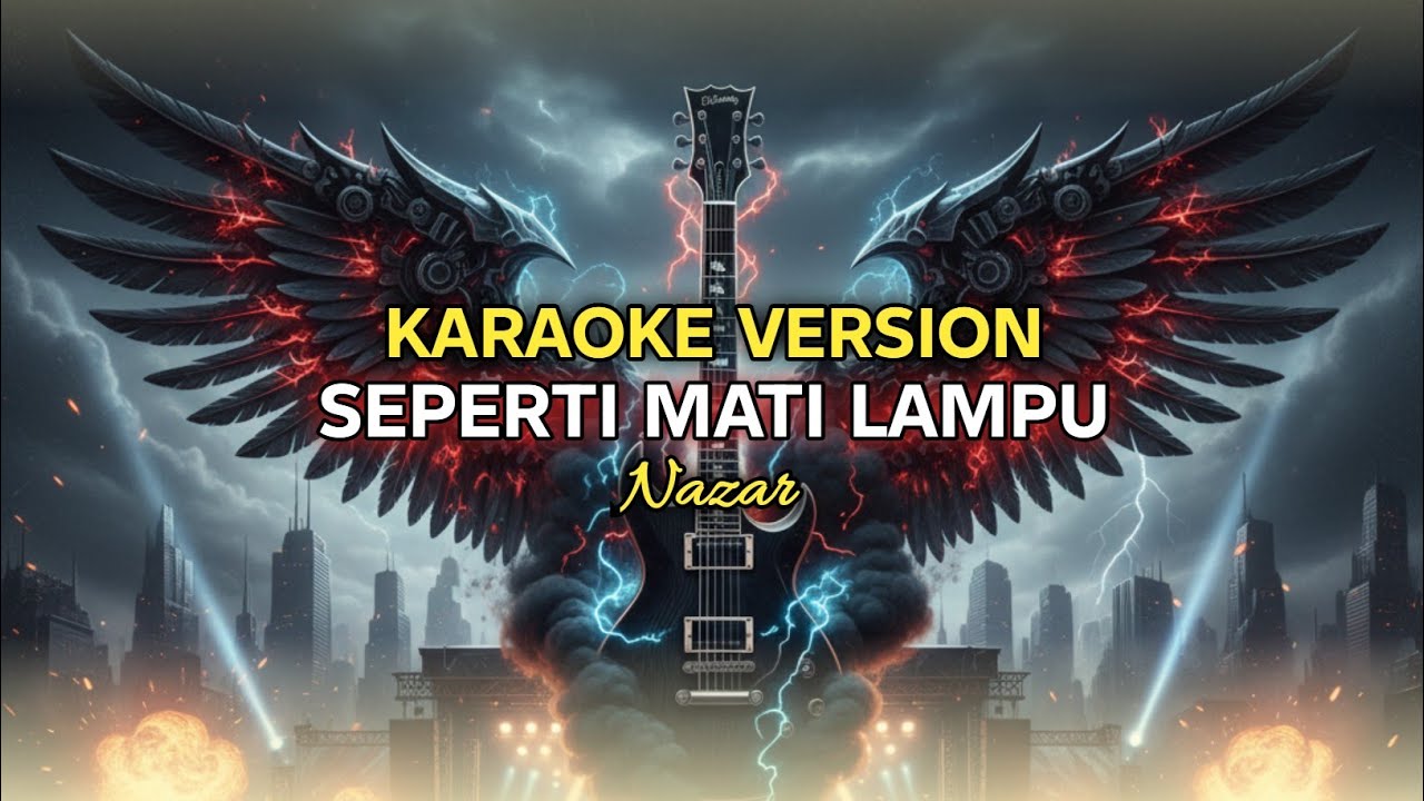 KARAOKE VERSION | SEPERTI MATI LAMPU - NAZAR