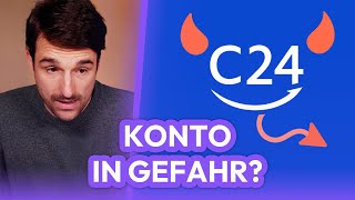 C24 schließt Konten: Was ist da los