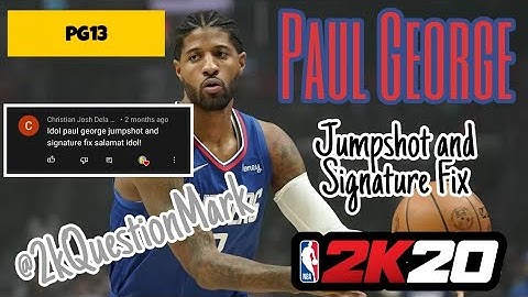 Paul George Jumpshot and Signature Fix (Full Edit) Nba 2k20 Mobile @2kQuestionMark