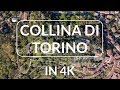Collina di Torino | Turin | 4K | ITALY | By Drone
