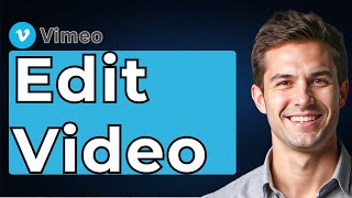 Famous How To Edit Video In Vimeo [2026 Guide] Wealth